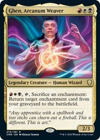 Ghen, Arcanum Weaver [Commander Legends] | Galactic Gamez