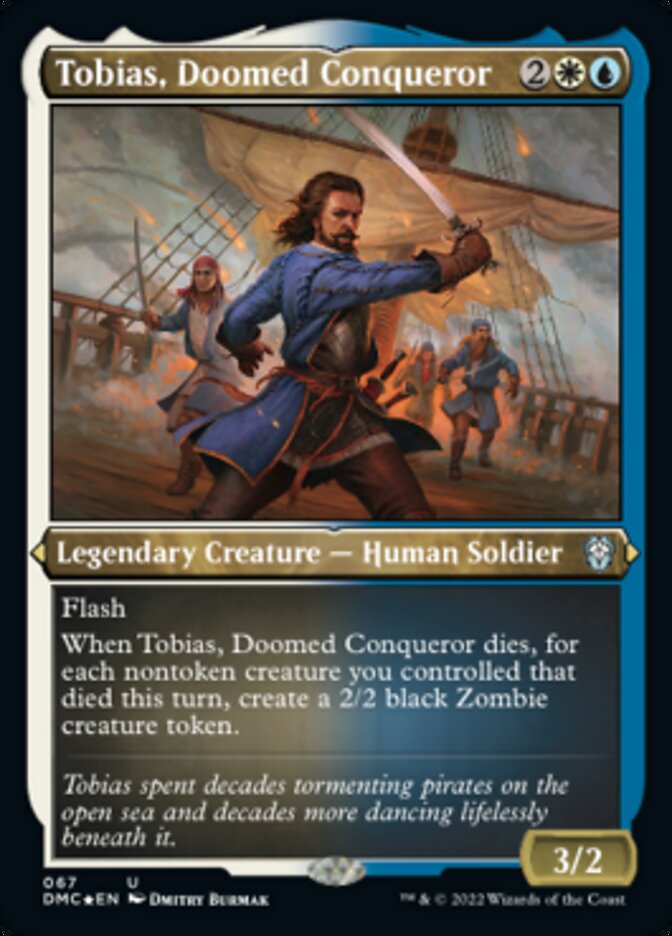 Tobias, Doomed Conqueror (Foil Etched) [Dominaria United Commander] | Galactic Gamez