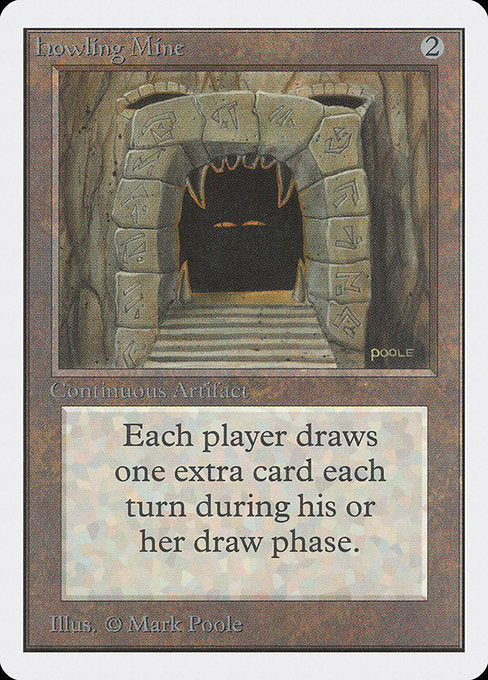 Howling Mine [Unlimited Edition] | Galactic Gamez