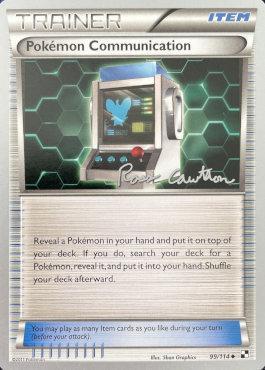 Pokemon Communication (99/114) (The Truth - Ross Cawthon) [World Championships 2011] | Galactic Gamez