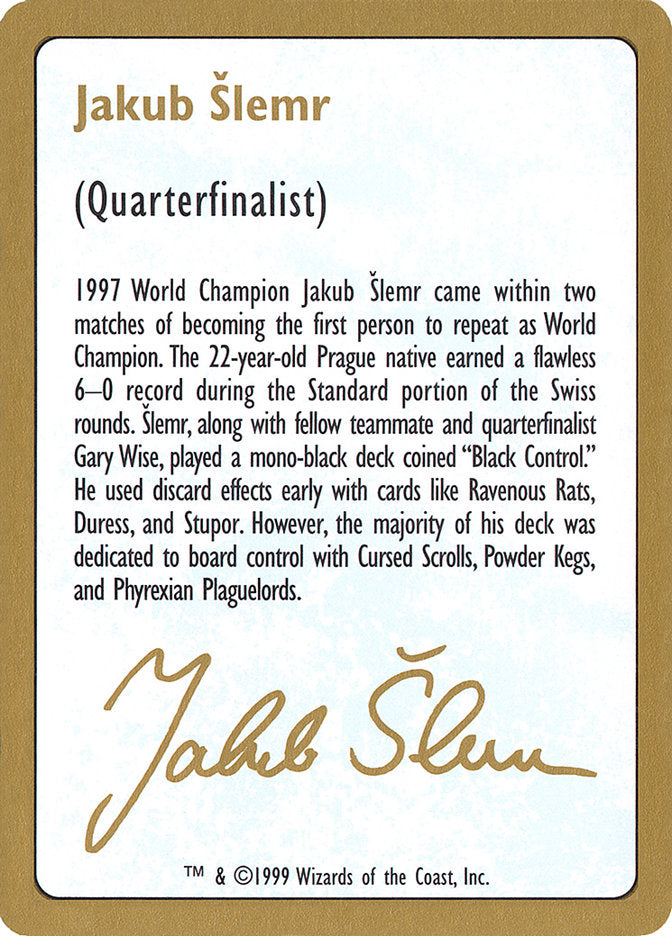 Jakub Šlemr Bio [World Championship Decks 1999] | Galactic Gamez