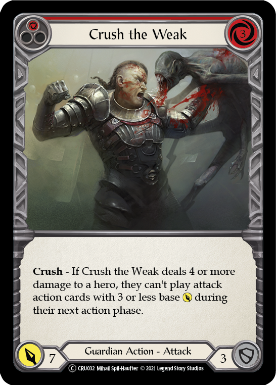 Crush the Weak (Red) [CRU032] Unlimited Normal | Galactic Gamez