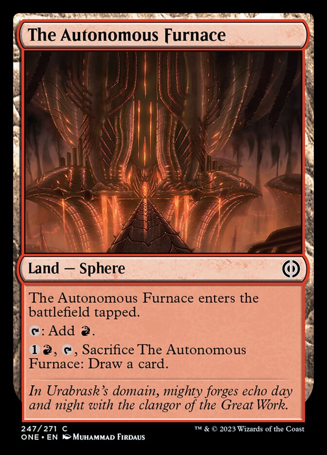 The Autonomous Furnace [Phyrexia: All Will Be One] | Galactic Gamez
