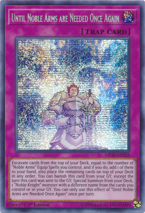 Until Noble Arms are Needed Once Again [MP19-EN225] Prismatic Secret Rare | Galactic Gamez