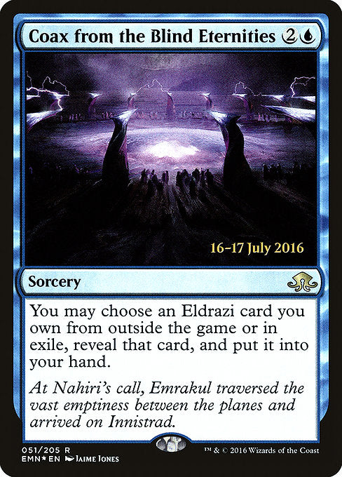 Coax from the Blind Eternities [Eldritch Moon Promos] | Galactic Gamez