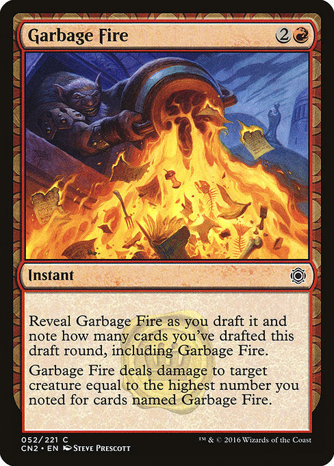 Garbage Fire [Conspiracy: Take the Crown] | Galactic Gamez