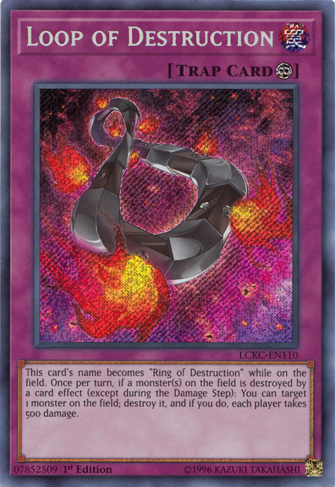 Loop of Destruction [LCKC-EN110] Secret Rare | Galactic Gamez