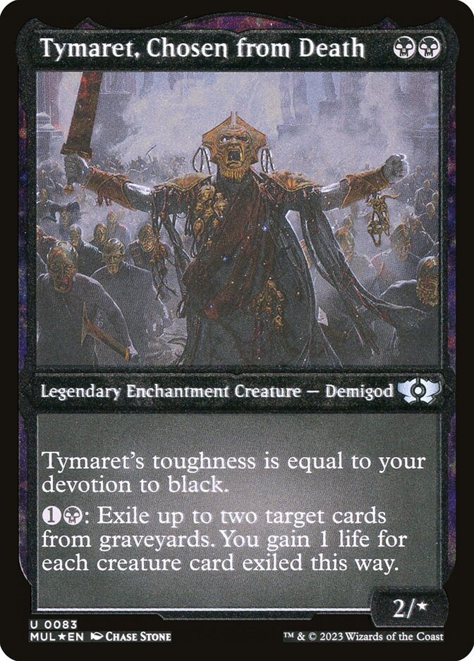 Tymaret, Chosen from Death (Foil Etched) [Multiverse Legends] | Galactic Gamez