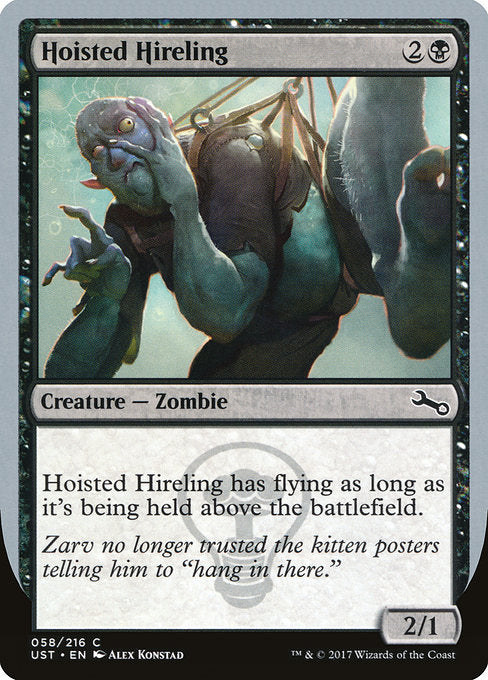 Hoisted Hireling [Unstable] | Galactic Gamez