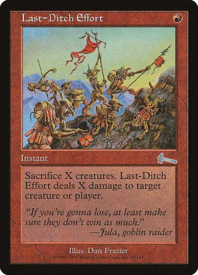 Last-Ditch Effort [Urza's Legacy] | Galactic Gamez