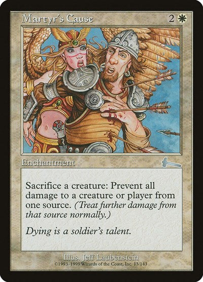 Martyr's Cause [Urza's Legacy] | Galactic Gamez