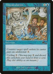 Miscalculation [Urza's Legacy] | Galactic Gamez
