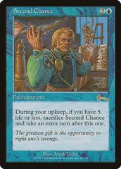 Second Chance [Urza's Legacy] | Galactic Gamez