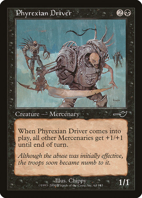 Phyrexian Driver [Nemesis] | Galactic Gamez