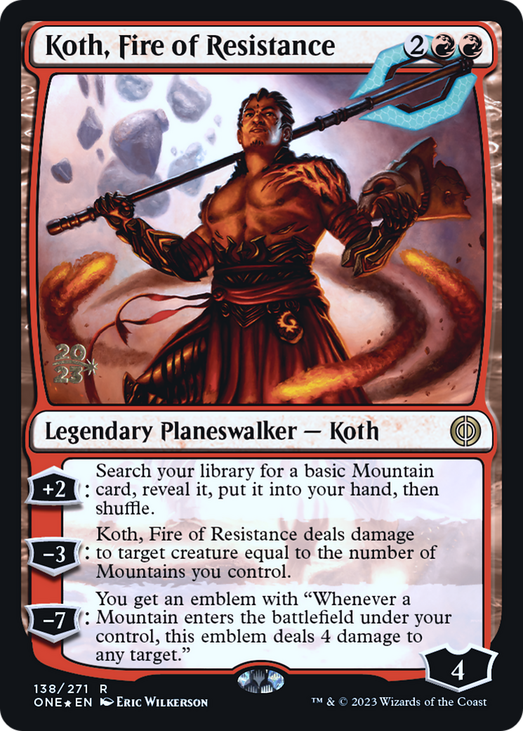 Koth, Fire of Resistance [Phyrexia: All Will Be One Prerelease Promos] | Galactic Gamez