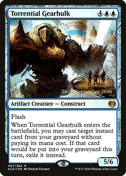 Torrential Gearhulk [Kaladesh Promos] | Galactic Gamez