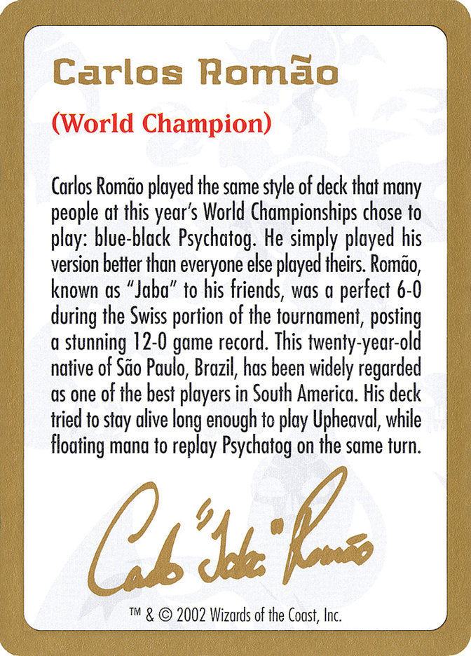 Carlos Romão Bio [World Championship Decks 2002] | Galactic Gamez