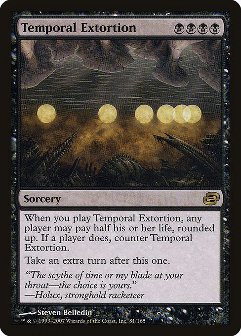 Temporal Extortion [Planar Chaos] | Galactic Gamez