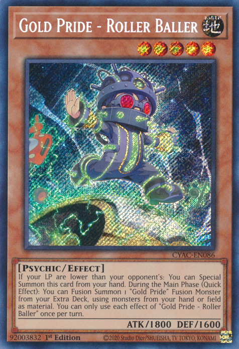 Gold Pride - Roller Baller [CYAC-EN086] Secret Rare | Galactic Gamez