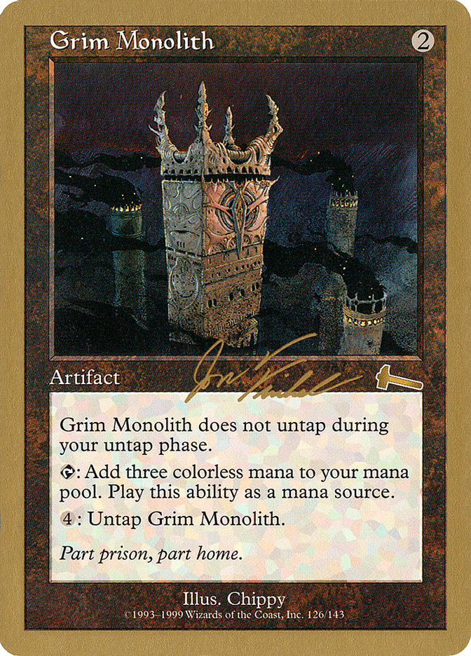 Grim Monolith (Jon Finkel) [World Championship Decks 2000] | Galactic Gamez