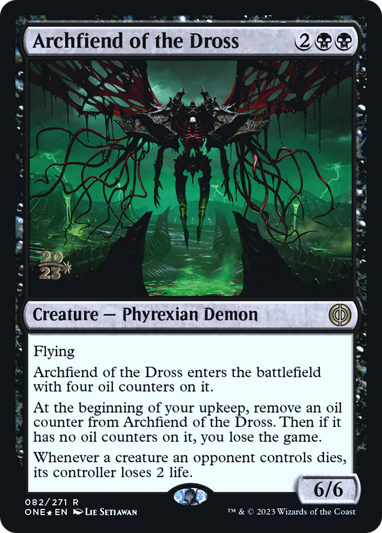 Archfiend of the Dross [Phyrexia: All Will Be One Prerelease Promos] | Galactic Gamez