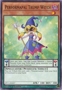 Performapal Trump Witch [SP15-EN027] Common | Galactic Gamez