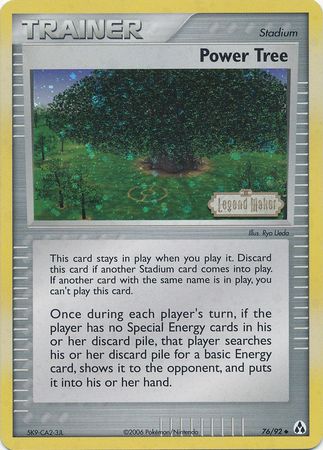 Power Tree (76/92) (Stamped) [EX: Legend Maker] | Galactic Gamez