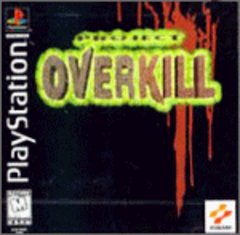 Project Overkill - Playstation | Galactic Gamez
