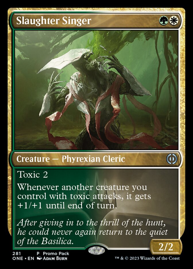 Slaughter Singer (Promo Pack) [Phyrexia: All Will Be One Promos] | Galactic Gamez