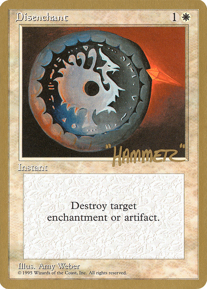 Disenchant (Shawn "Hammer" Regnier) [Pro Tour Collector Set] | Galactic Gamez