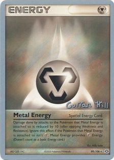 Metal Energy (88/106) (Bright Aura - Curran Hill's) [World Championships 2005] | Galactic Gamez