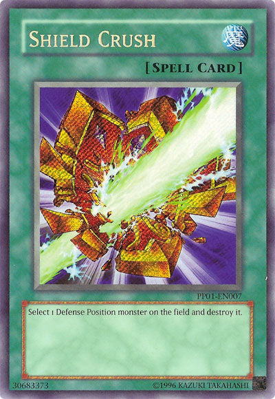 Shield Crush [PP01-EN007] Secret Rare | Galactic Gamez