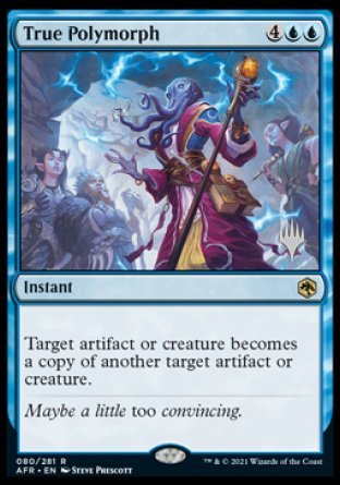 True Polymorph (Promo Pack) [Dungeons & Dragons: Adventures in the Forgotten Realms Promos] | Galactic Gamez