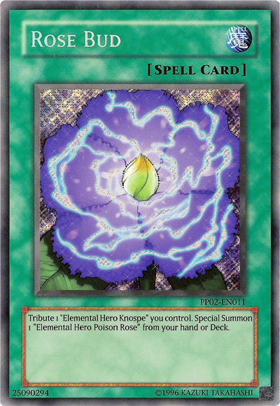 Rose Bud [PP02-EN011] Secret Rare | Galactic Gamez