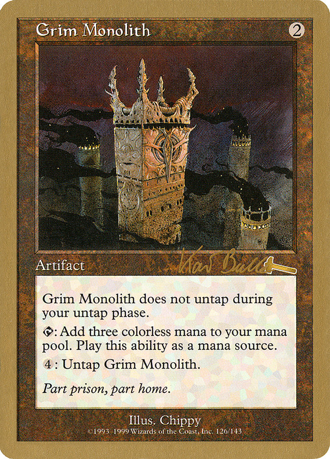 Grim Monolith (Kai Budde) [World Championship Decks 1999] | Galactic Gamez
