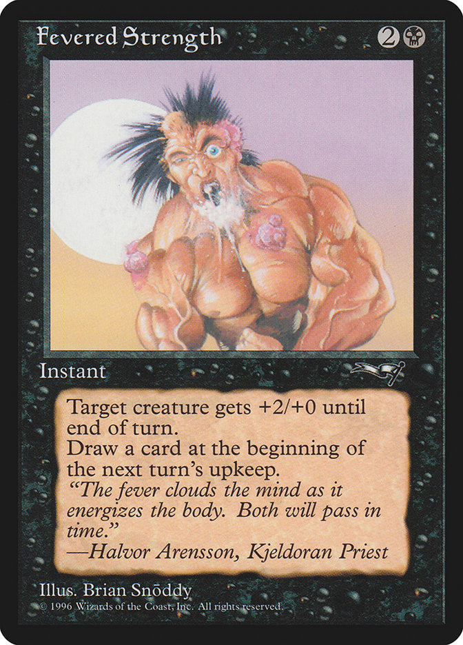 Fevered Strength (Foaming Mouth) [Alliances] | Galactic Gamez