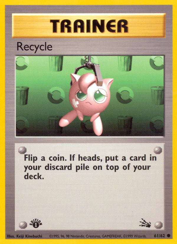 Recycle (61/62) [Fossil 1st Edition] | Galactic Gamez