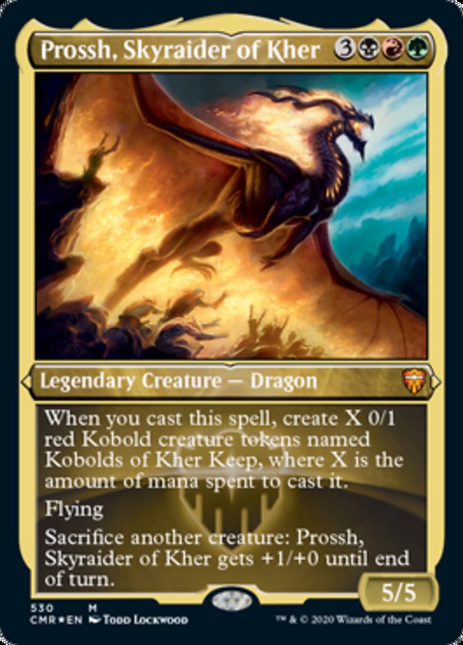 Prossh, Skyraider of Kher (Etched Foil) [Commander Legends] | Galactic Gamez