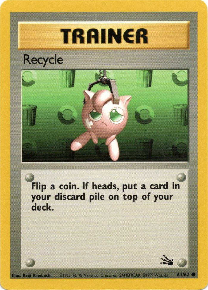 Recycle (61/62) [Fossil Unlimited] | Galactic Gamez