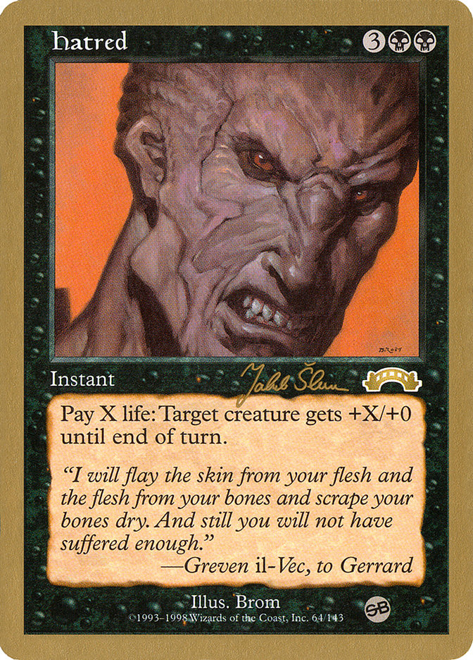 Hatred (Jakub Slemr) (SB) [World Championship Decks 1999] | Galactic Gamez