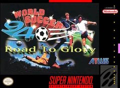 World Soccer 94 Road to Glory - Super Nintendo | Galactic Gamez